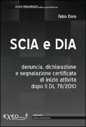 Scia e Dia. Denuncia, dichiarazione e segnalazione certificata di inizio attività dopo il DL 78/2010. E-book. Formato PDF