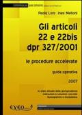 Gli articoli 22 e 22 bis DPR 327/2001. Le procedure accelerate. E-book. Formato PDF