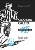 Suzzara calcio. Il centenario 1913-2013