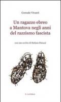 Un ragazzo negli anni del razzismo fasciata