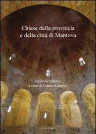 Chiese della provincia e della città di Mantova. Vol. 1