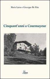 Cinquant'anni a Courmayeur