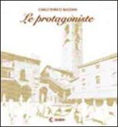 Le protagoniste. Bergamo