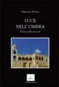 Luce nell'ombra. Gesù parla ancora