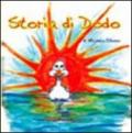 Storia di Dodo. Dodo the Duck. Ediz. italiana e inglese