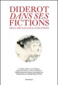 Diderot dans ses fictions deux siècles d'illustration