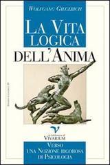 La vita logica dell'anima. Verso una nozione rigorosa di psicologia