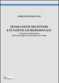 Separazione dei poteri e funzione giurisprudenziale. L'esperienza nordamericana e il divergente approccio delle democrazie europee