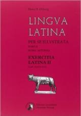 Lingua latina per se illustrata. Exercitia latina. Per i Licei e gli Ist. magistrali. Con espansione online