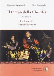 Il tempo della filosofia. La filosofia contemporanea. Con ebook. Con espansione online. Vol. 3