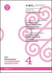 Il progetto di architettura fra didattica e ricerca. Con DVD. 4.La costruzione