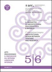 Il progetto di architettura fra didattica e ricerca Vol. 1-2: Il paesaggio. Gli interni. Con DVD