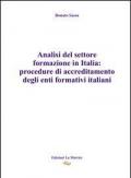 Analisi del settore formazione in Italia. Procedure di accreditamento degli enti formativi italiani