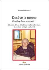 Decève la nonne. Ce stève la nonne mò...