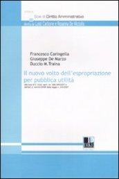 Il nuovo volto dell'espropriazione per pubblica utilità