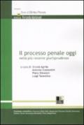 Il processo penale oggi nella più recente giurisprudenza