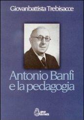 Antonio Banfi e la pedagogia