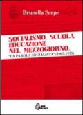 Socialismo, scuola, educazione nel Mezzogiorno. «La parola socialista» (1905-1975)