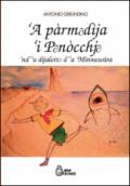 Pàrmadìja 'i Panòcchja. La favola di Pinocchio nel dialetto di Amendolara ('A)