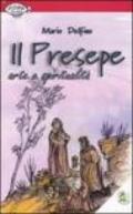 Il presepe. Arte e spiritualità. Ediz. illustrata