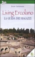 Living Ercolano, la guida dei ragazzi