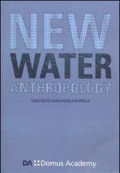 New water anthropology