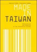 Made in Taiwan. Architecture and urbanism in the innovation economy