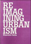 Ripensare l'urbanistica-Reimagining urbanism
