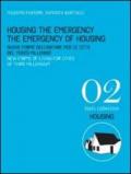 Housing the emergency the emergency of housing. New forms of living for cities of third millennium. Ediz. italiana e inglese