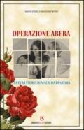 Operazione Abeba. La vera storia di Mafalda di Savoia