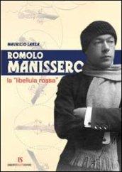 Romolo Manissero. La «libellula rossa»