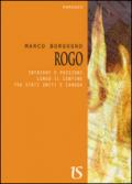 Rogo. Intrighi e passioni lungo il confine tra Stati Uniti e Canada