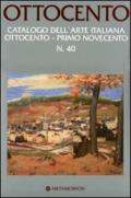 Ottocento. Catalogo dell'arte italiana dell'Ottocento. Vol. 40: Primo Novecento.