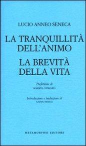 La tranquillità dell'animo-La brevità della vita