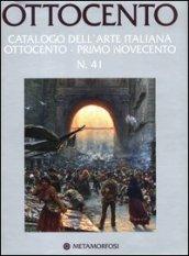 Ottocento. Catalogo dell'arte italiana dell'Ottocento. 41.Primo Novecento