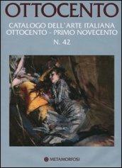 Ottocento. Catalogo dell'arte italiana dell'Ottocento. 42.Primo Novecento