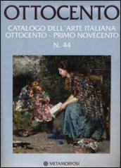 Ottocento. Catalogo dell'arte italiana dell'Ottocento. Ediz. a colori: 44