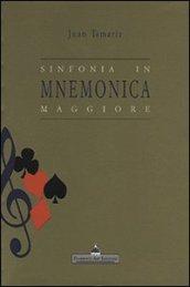 Sinfonia in mnemonica maggiore