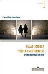 Quale scienza per la psicoterapia? Atti del 3° Convegno SEPI 2008