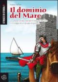 Il dominio del mare. La contesa tra due città per il porto di San Vito e il coraggio di un gruppo di giovani