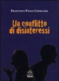 Un conflitto di disinteressi