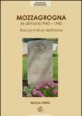 Mozzagrogna e dintorni 1940-1945. Racconti di un testimone