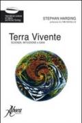 Terra vivente. Scienza, intuizione e gaia