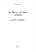 San Mango sul Calore. Il feudo, le chiese, le attività, il linguaggio