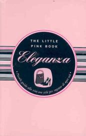 Eleganza. Piccola guida alla vita con stile per ragazze di ogni età