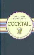 Cocktail. Piccola guida alla preparazione delle formule classiche e moderne