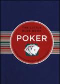 Poker. Piccola guida al gioco di carte più popolare del mondo