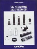 Gli accessori dei telescopi