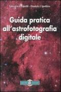 Guida pratica all'astrofotografia digitale