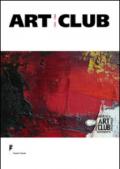 Art club (1945-1964). Catalogo della mostra (Forte dei Marmi, 23 maggio-20 luglio 2014). Ediz. illustrata